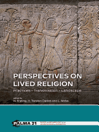 Perspectives on Lived Religion: Practices Transmission Landscape