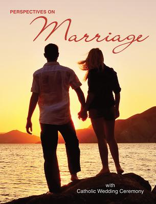 Perspectives on Marriage: Catholic Wedding Ceremony: (Pre-Cana Packet) - Saint Mary's Press