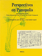 Perspectives on Panopolis: An Egyptian Town from Alexander the Great to the Arab Conquest: Acts from an International Symposium Held in Leiden on 16, 17 and 18 December 1998 - Muhs, Brian (Editor), and Egberts, A (Editor), and Vliet, J (Editor)