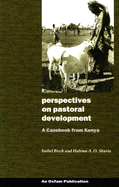 Perspectives on Pastoral Development: A Casebook from Kenya