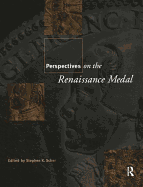 Perspectives on the Renaissance Medal: Portrait Medals of the Renaissance