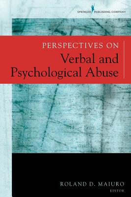Perspectives on Verbal and Psychological Abuse - Maiuro, Roland D, PhD (Editor)