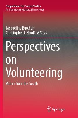 Perspectives on Volunteering: Voices from the South - Butcher, Jacqueline (Editor), and Einolf, Christopher J (Editor)