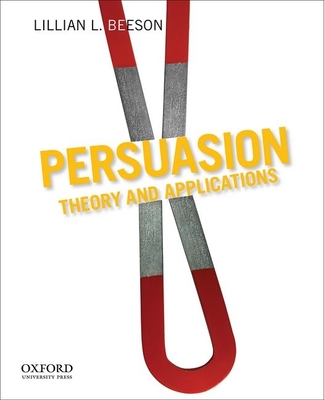 Persuasion: Theory and Applications - Beeson, Lillian