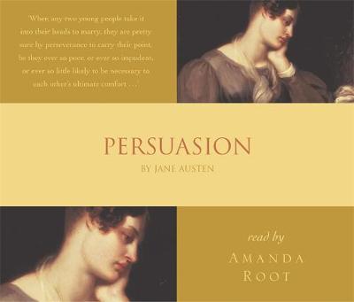 Persuasion - Austen, Jane, and Root, Amanda (Read by), and Webb, Derek (Abridged by)