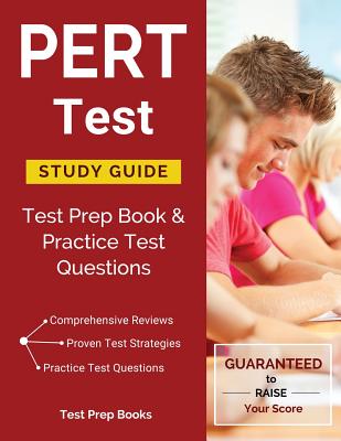 PERT Test Study Guide: Test Prep Book & Practice Test Questions - Pert Test Prep Team