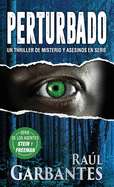 Perturbado: Un thriller de misterio y asesinos en serie
