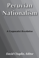 Peruvian Nationalism: A Corporatist Revolution