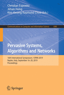 Pervasive Systems, Algorithms and Networks: 16th International Symposium, I-Span 2019, Naples, Italy, September 16-20, 2019, Proceedings