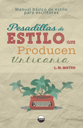 Pesadillas de estilo que producen urticaria (PEPU): Manual bsico de estilo para escritores