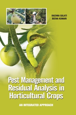 Pest Management and Residual Analysis in Horticultural Crops by Rachna ...