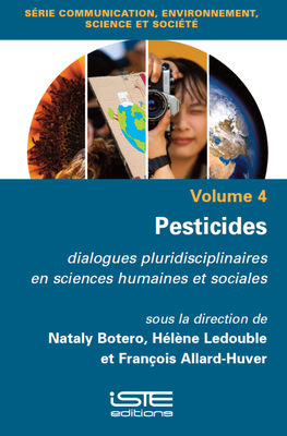 Pesticides: Dialogues Pluridisciplinaires En Sciences Humaines Et Sociales - Botero, Nataly