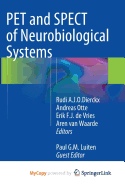 Pet and Spect of Neurobiological Systems