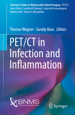 Pet/CT in Infection and Inflammation - Wagner, Thomas (Editor), and Basu, Sandip (Editor)