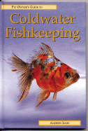 Pet Owner's Guide to Coldwater Fishkeeping