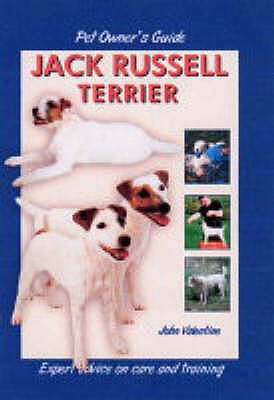 Pet Owner's Guide to the Jack Russell Terrier - Valentine, John