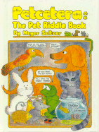 Petcetera: The Pet Riddle Book - Seltzer, Meyer, and Fay, Ann (Editor)