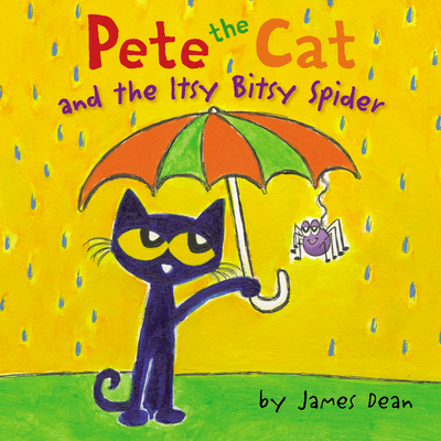 Pete the Cat and the Itsy Bitsy Spider - Dean, Kimberly