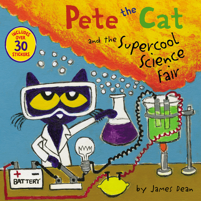 Pete the Cat and the Supercool Science Fair - Dean, James (Illustrator), and Dean, Kimberly