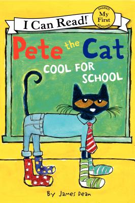 Pete the Cat: Too Cool for School - Dean, Kimberly