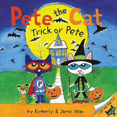 Pete the Cat: Trick or Pete: A Halloween Book for Kids - Dean, James, and Dean, Kimberly