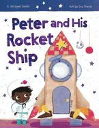 Peter And His Rocket Ship