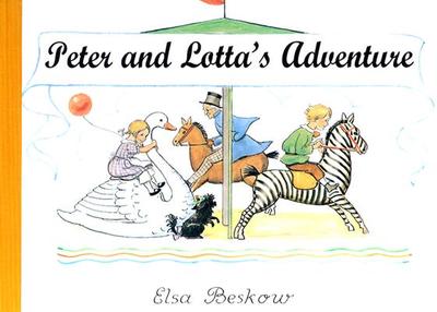 Peter and Lotta's Adventure - Beskow, Elsa