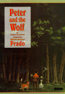 Peter and the Wolf - Prokofiev, Sergei, and Johnson, Joe (Translated by)