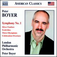 Peter Boyer: Symphony No. 1 - London Philharmonic Orchestra; Peter Boyer (conductor)