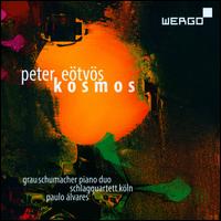Peter Etvs: Kosmos - Boris Mller (percussion); Dirk Rothbrust (percussion); GrauSchumacher Piano Duo; Paulo Alvares (keyboards);...