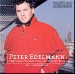 Peter Edelmann singt Duparc, Schwarz-Schilling, Strauss, Ravel - Peter Edelmann (baritone); Phillip Moll (piano)