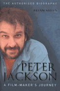 Peter Jackson: A Film-Maker's Journey