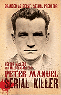 Peter Manuel, Serial Killer