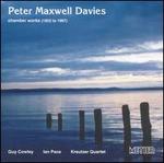 Peter Maxwell Davies: Chamber Works, 1952-1987