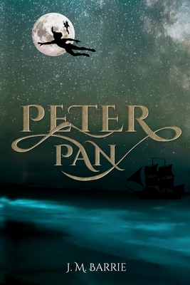 Peter Pan (Illustrated) - Barrie, J M, and Miles, Catherine (Compiled by)