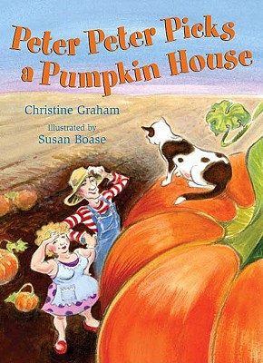 Peter Peter Picks a Pumpkin House - Graham, Christine