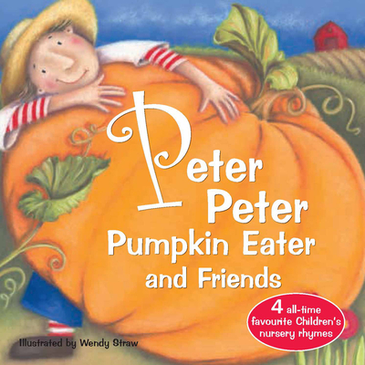 Peter Peter Pumpkin Eater and Friends - 