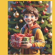 Peter Piper And The Magic Gift: Peter Learns The Art Of Giving