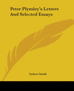 Peter Plymley's Letters And Selected Essays