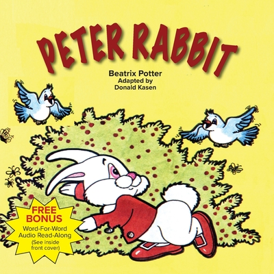 Peter Rabbit - Potter, Beatrix, and Kasen, Donald (Adapted by)
