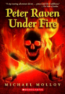 Peter Raven Under Fire - Molloy, Michael