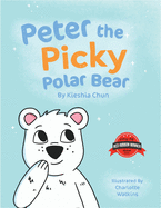 Peter the Picky Polar Bear