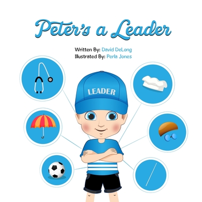 Peter's a Leader - DeLong, David