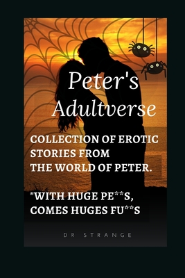 Peter's Adultverse - Strange, and Stephen, Dr.