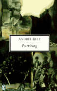 Petersburg - Bely, Andrei, and Bly, Andrei (Editor), and McDuff, David (Translated by)