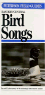 Peterson Field Guide to Eastern Bird Songs: Eastern/ Central - Peterson, Roger Tory