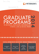 Peterson's Graduate Programs in Business, Education, Information Studies, Law & Social Work