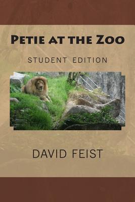 Petie at the Zoo -Student edition - Feist, Erin (Editor), and Feist, David