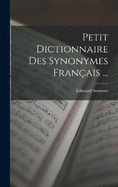 Petit Dictionnaire Des Synonymes Franais ...