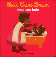 Petit Ours Brun: Petit Ours Brun dans son bain